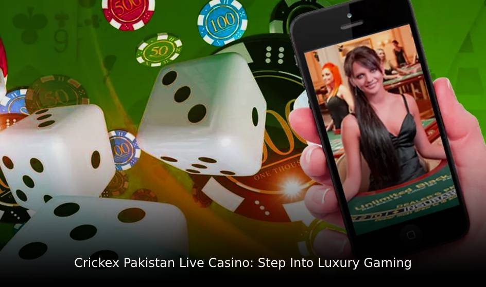 Crickex Pakistan live casino