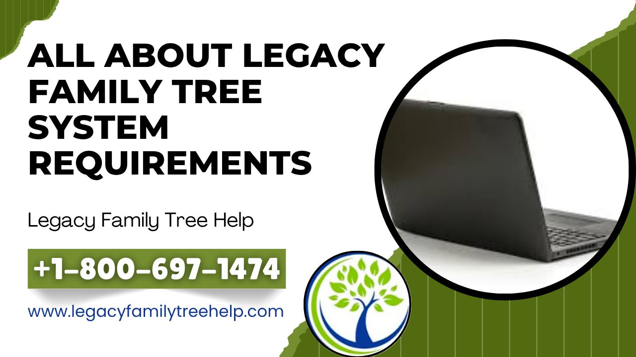 Legacy Family Tree System Requirements